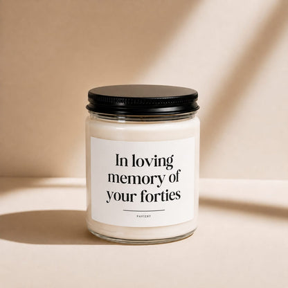RIP Forties Candle