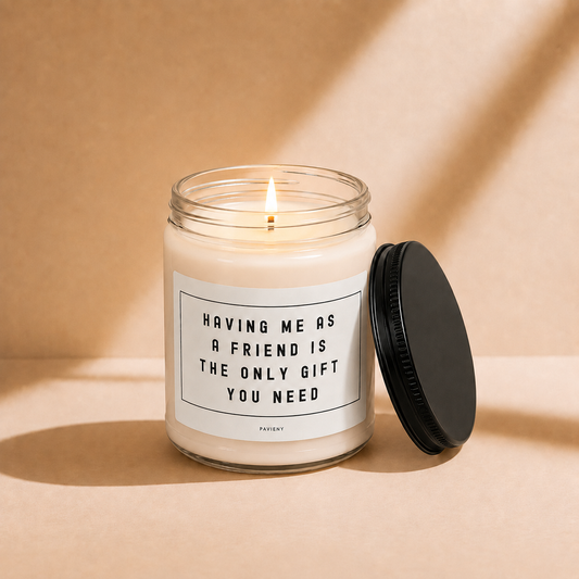 Having Me as a Friend Candle