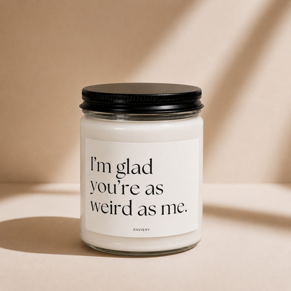 Glad You’re Weird Candle