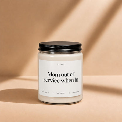 Mom Out of Service Candle