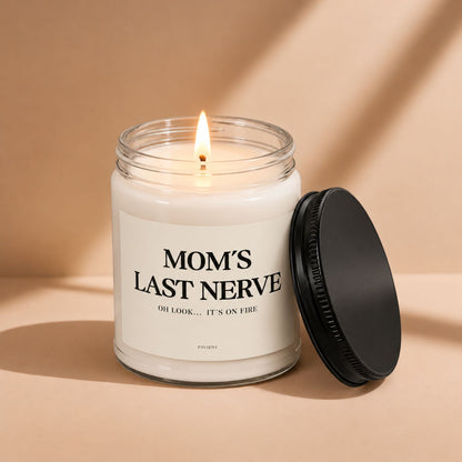 Lit Mom's Last Nerve scented candle in a glass jar, a funny candle gift for moms with a sense of humor.