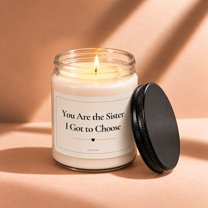 Lit 9oz Sister I Got to Choose scented soy candle, a thoughtful best friend and chosen sister gift.